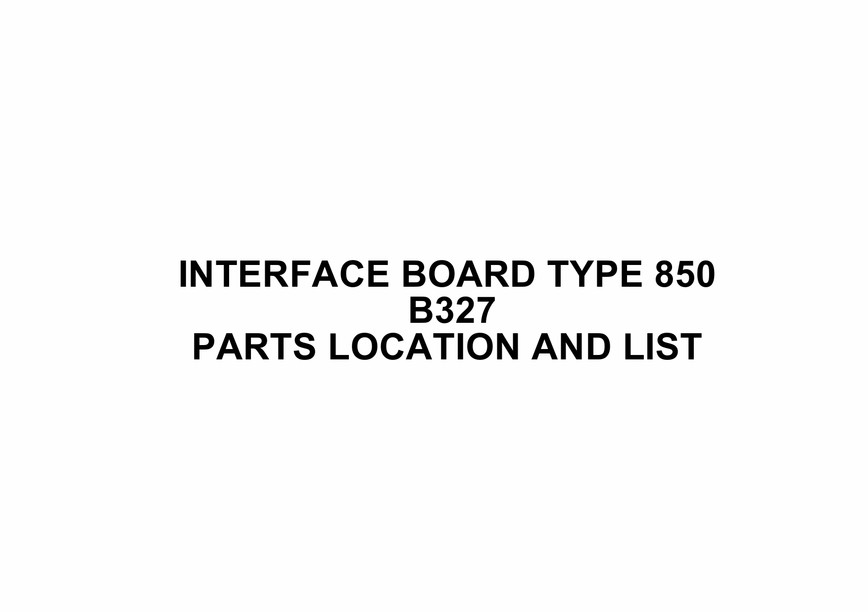 RICOH Options B327 INTERFACE-BOARD-TYPE-850 Parts Catalog PDF download-1